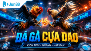 Đá gà cựa dao tại Jun88